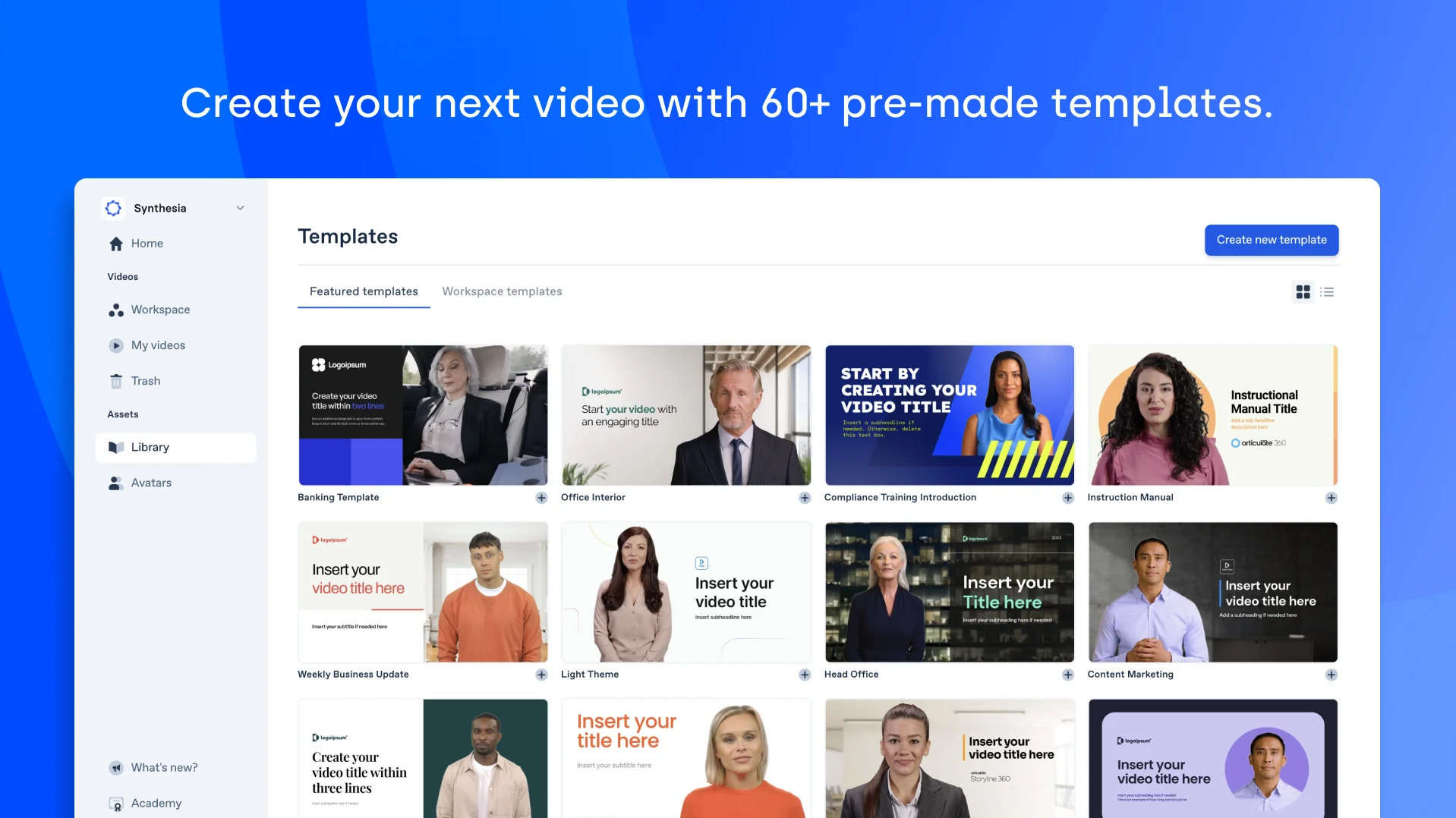 use the templates available in Sythesia an AI video gnerator
