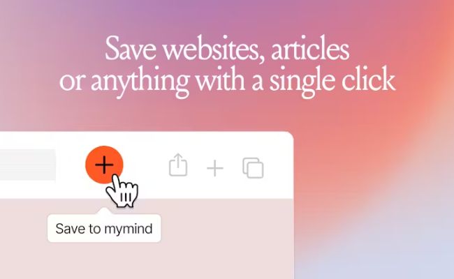 mymind save websites articles or anything with a single click